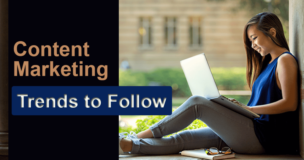 Content Marketing Trends to Follow in 2022