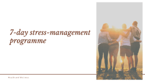 7 day stress management programme